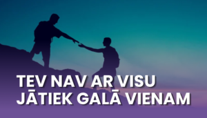Aicinām pieteikties atbalsta saņemšanai!